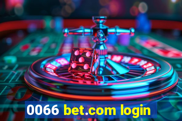 0066 bet.com login